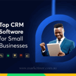 Best CRM Software for Small Business: A Step-by-Step Guide to Making the Right Choice
